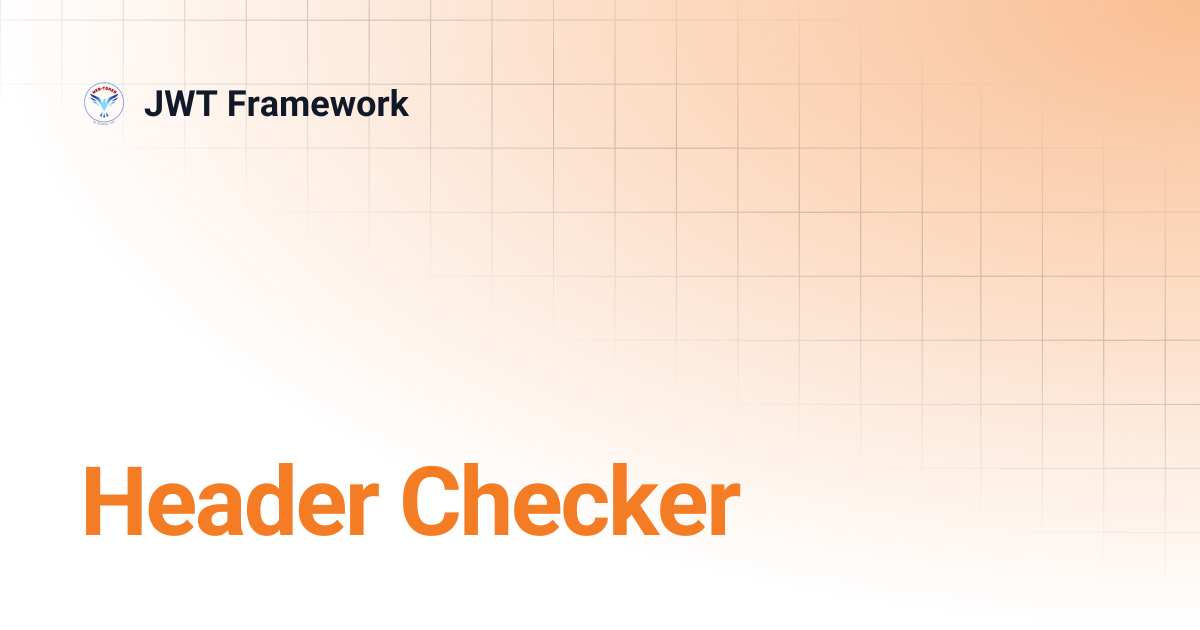 Header Checker | v3.2 | JWT Framework